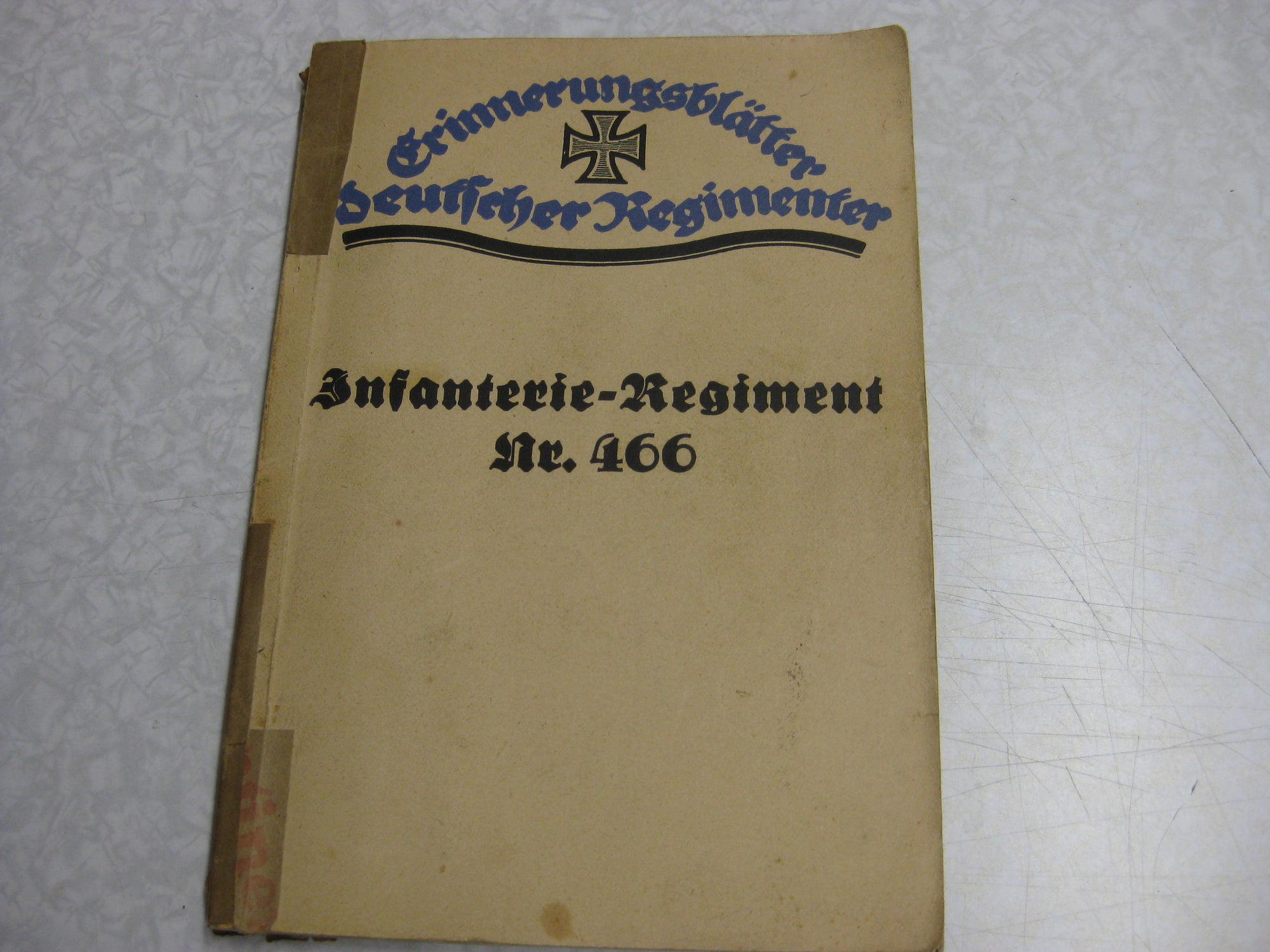 Buch / Heft Erinnerungsblätter deutscher Regimenter das Infanterie Regiment Nr. 466 Cassel Hessen
