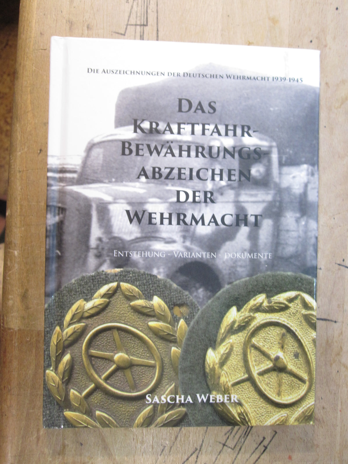 Buch Das Kraftfahr - Bewährungs - Abzeichen der Wehrmacht