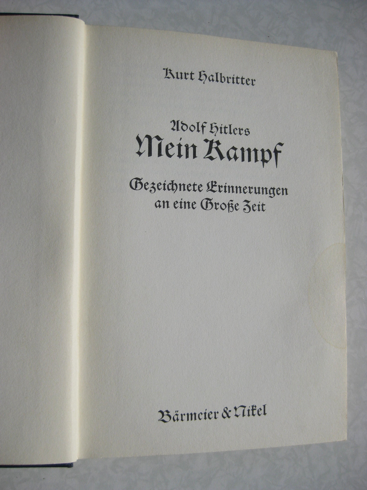 Erstausgabe Buch Adolf Hitlers Mein Kampf Gezeichnete Erinnerungen an eine große Zeit BRD 1968!!