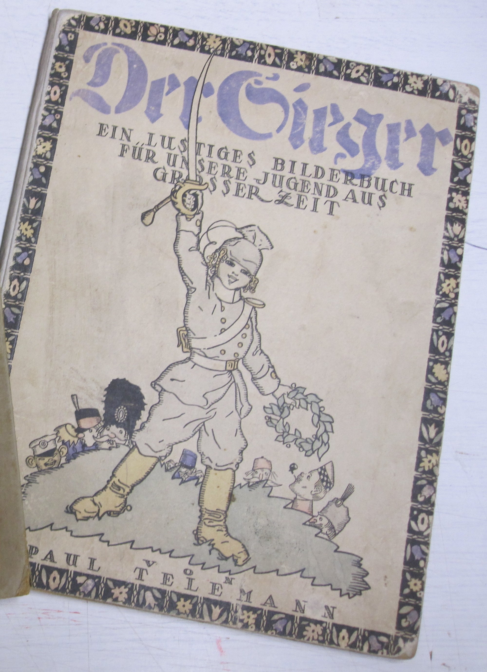 Der Sieger ein illustriertes Bilderbuch für unsere Jugend aus Grosser Zeit 1915