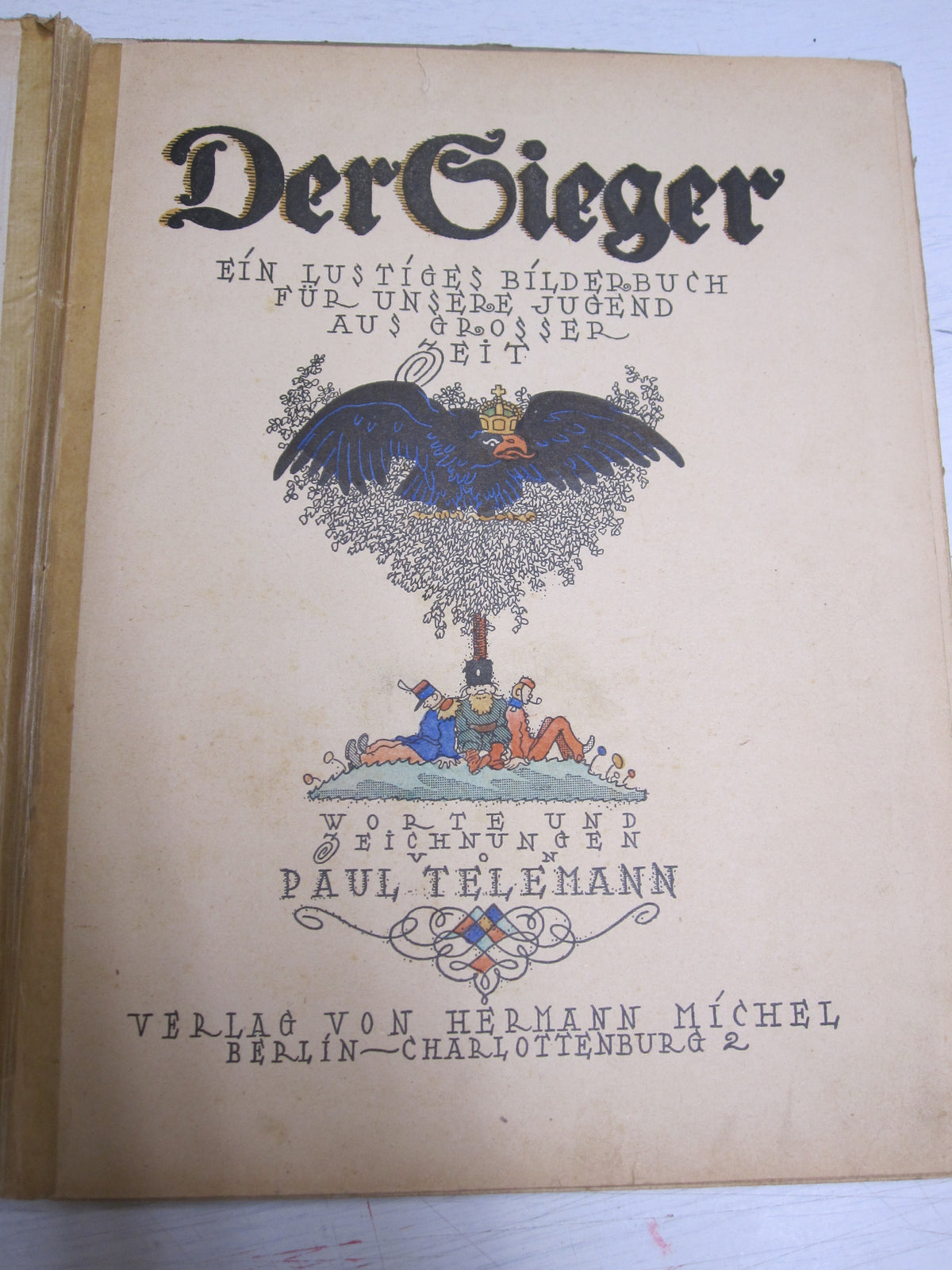 Der Sieger ein illustriertes Bilderbuch für unsere Jugend aus Grosser Zeit 1915