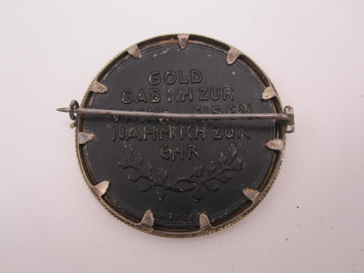 VARIANTE als BROSCHE Medaille in Eiserner Zeit Gold gab ich zur Wehr Eisen nahm ich zur Ehr