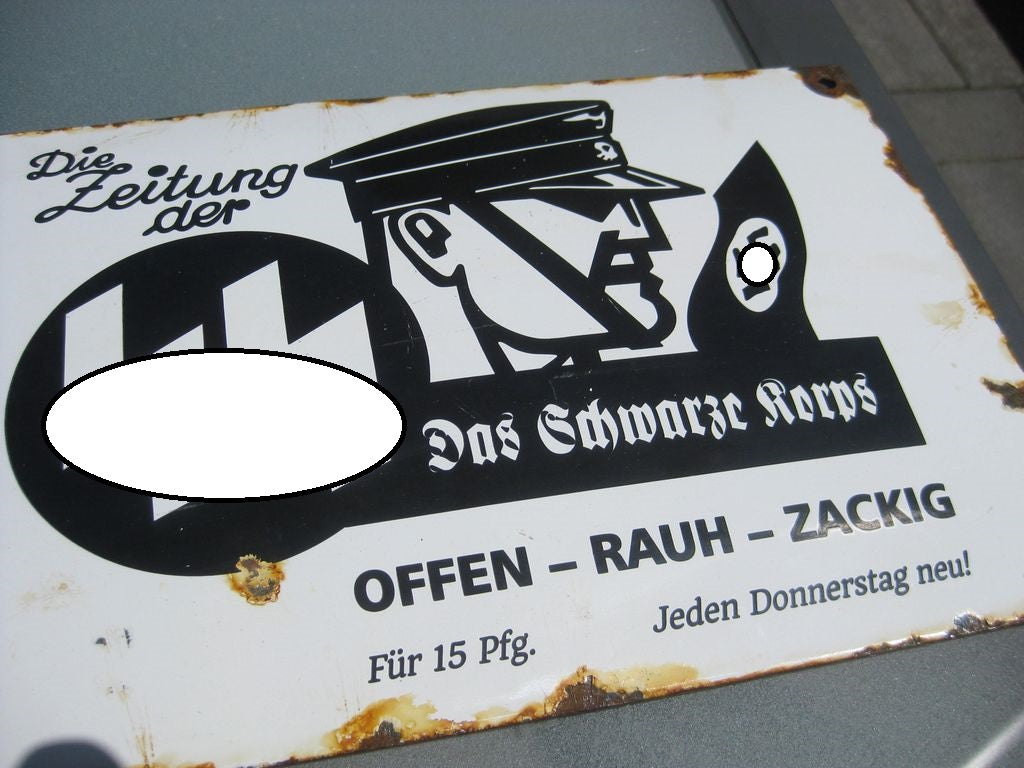 Emailleschild Die Zeitung der Waffen SS Das schwarze Korps OFFEN RAU ZACKIG