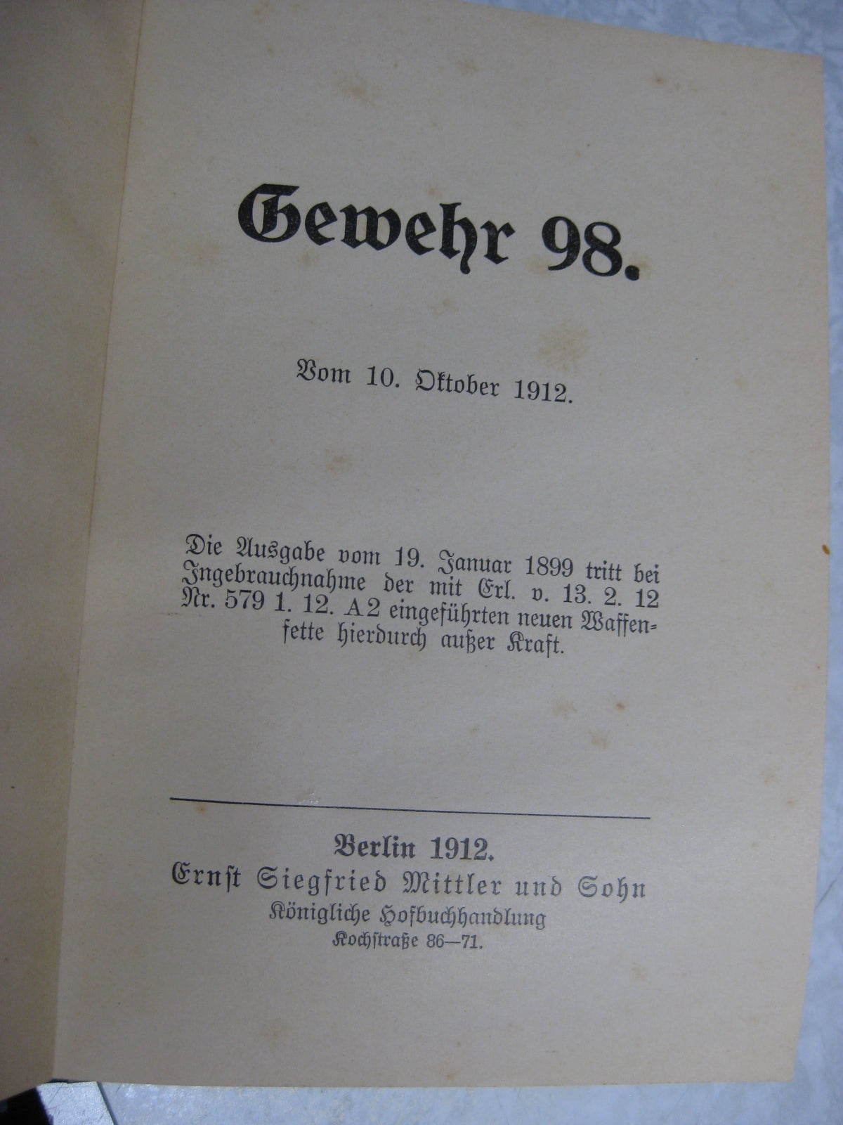 Originalausgabe Dienstvorschrift Gewehr 98 Mittler &amp; Sohn 1912 Heeresdienstvorschrift SELTEN !!