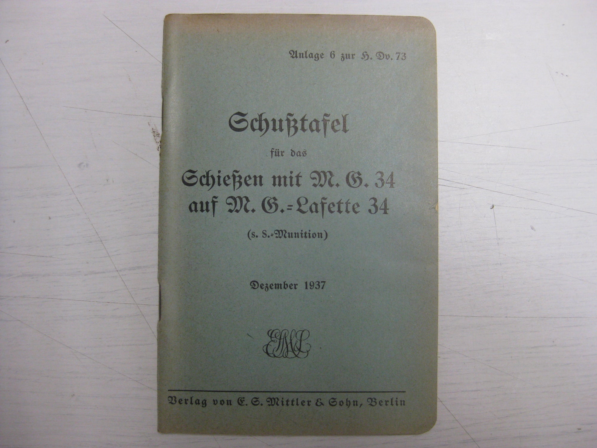 Originalausgabe Heft / Buch Schußtafel für das schießen mit dem MG 34 auf MG-Lafette 34