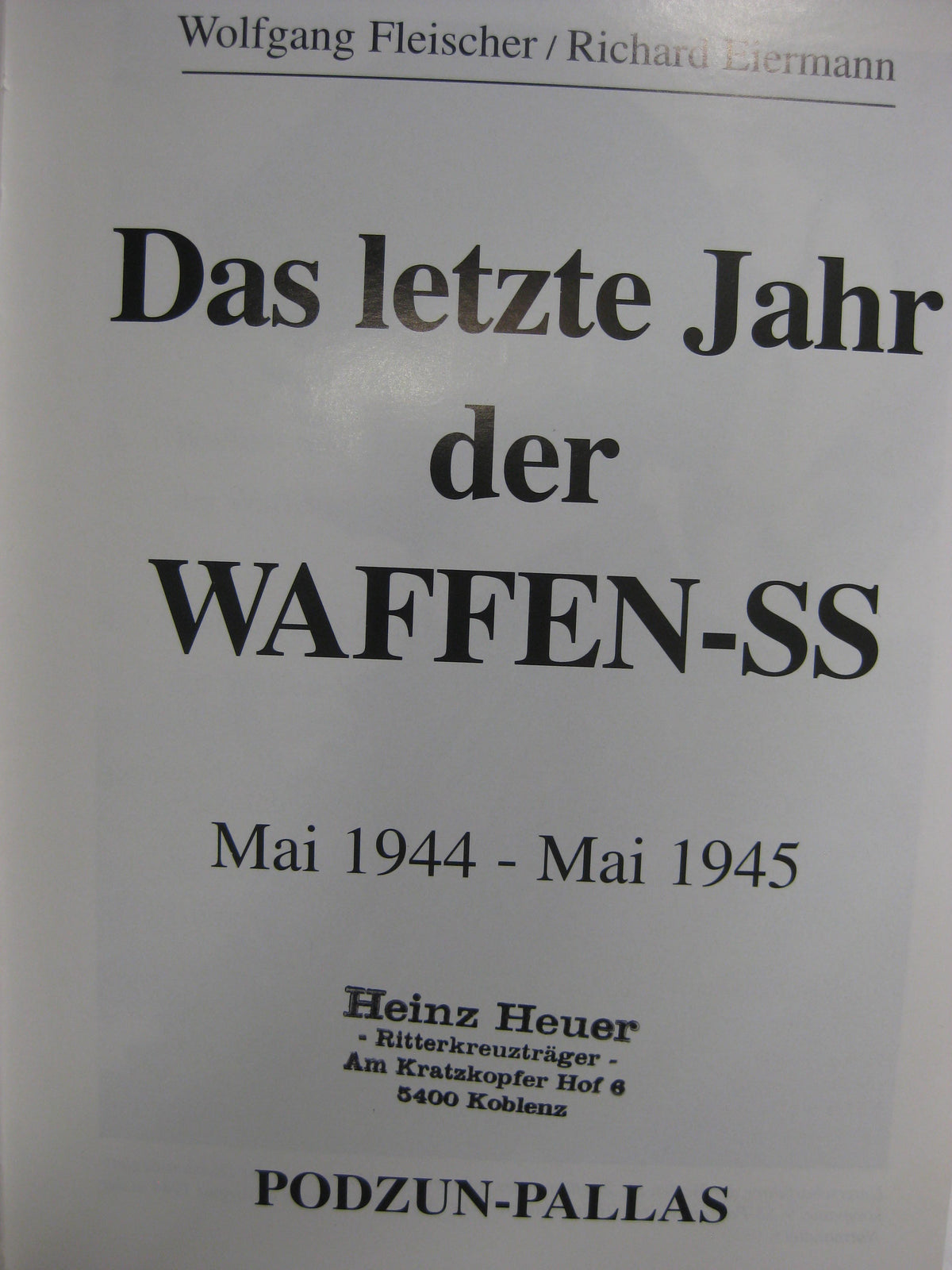 Buch Das letzte Jahr der Waffen-SS Mai 1944 - Mai 1945