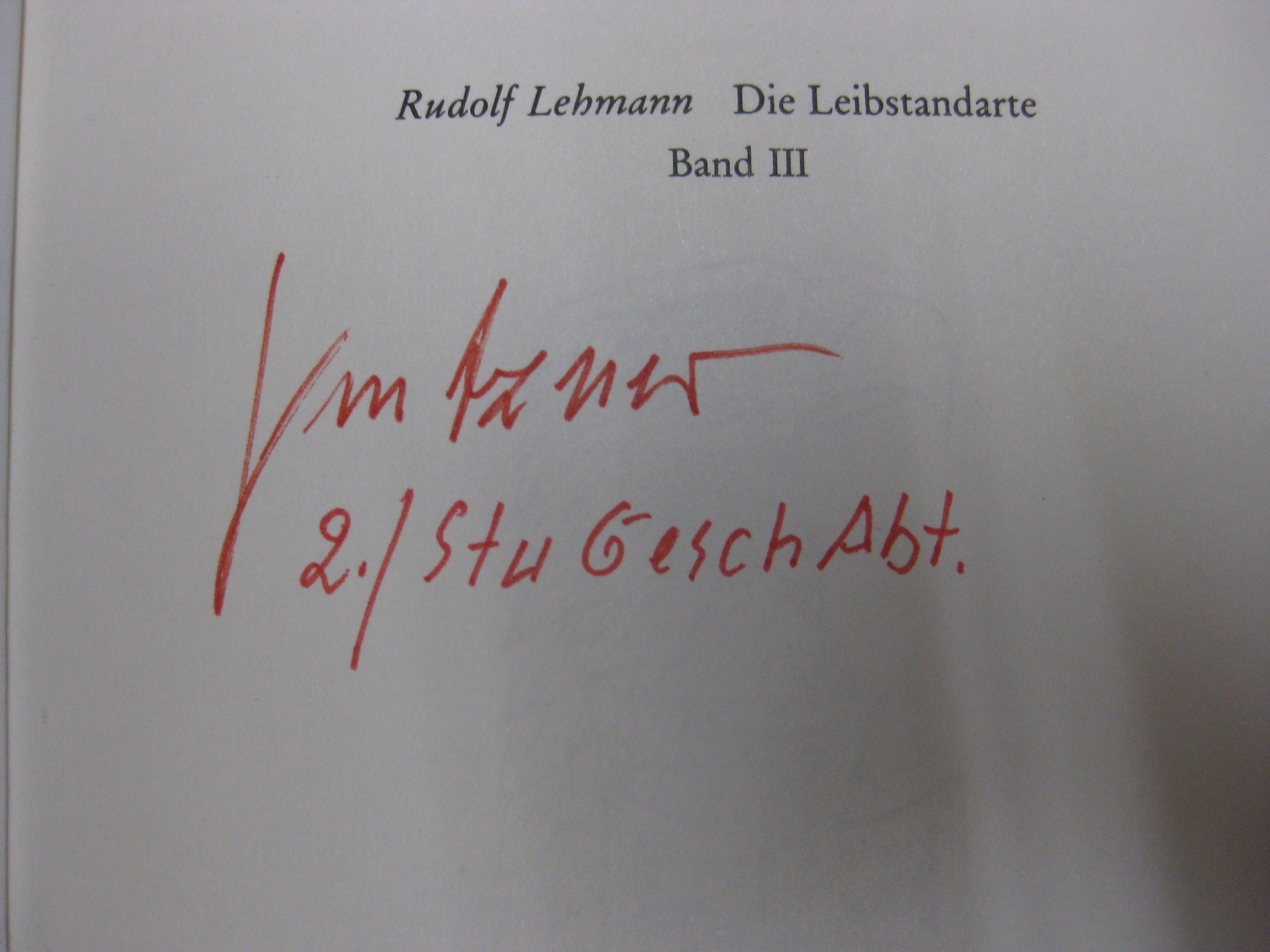 Die Leibstandarte. Buch aus dem persönlichen Besitz eines Sturmgeschützkommandanten der LSSAH