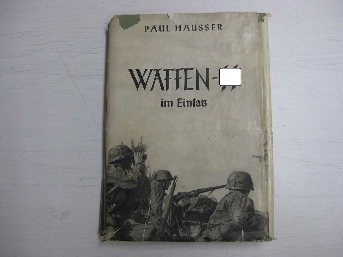 Waffen-SS im Einsatz. Buch aus dem persönlichen Besitz eines Sturmgeschützkommandanten der LSSAH