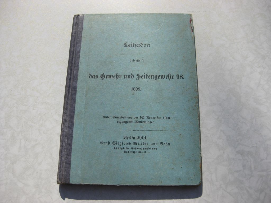 Originalausgabe Heft / Buch Leitfaden Gewehr und Seitengewehr 98 Berlin 1899