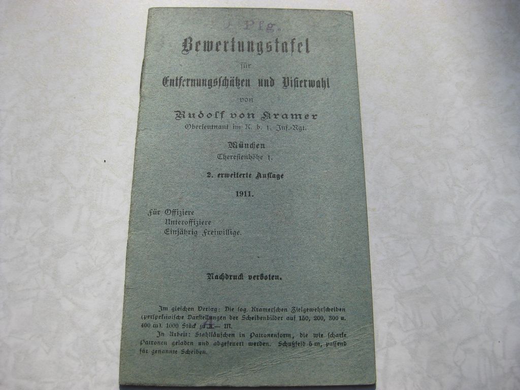 Originalausgabe Buch Bewertungstafel für Entfernungsschätzen und Visierwahl München 1911